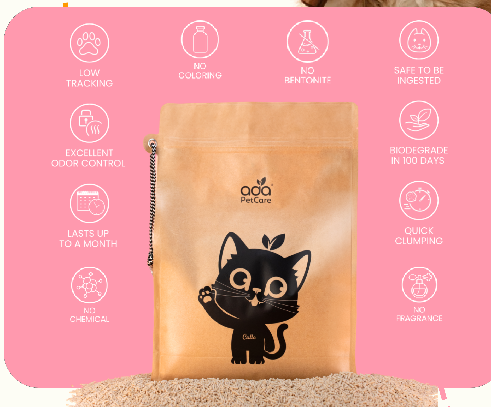ADA Pet Care tofu cat litter pack surrounded by its ten product benefits: low tracking, no colouring, no bentonite, safe to be ingested, excellent odour control, biodegrade in 100 days, lasts up to a month, quick clumping, no chemical, and no fragrance